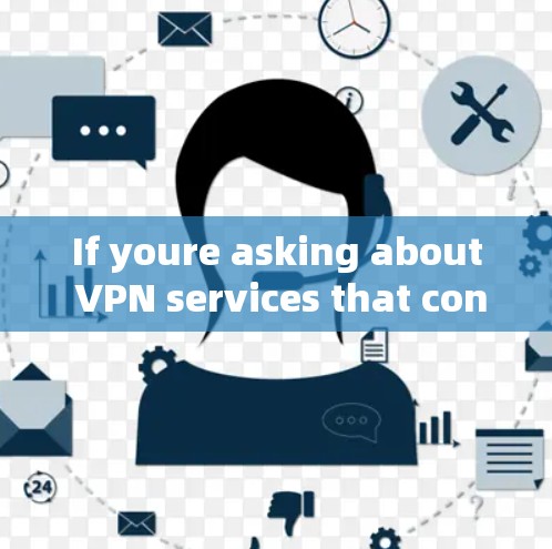 If youre asking about VPN services that connect to the same net segment,here are a few options: